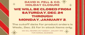 Holiday Closure - David H. Fell & Co.